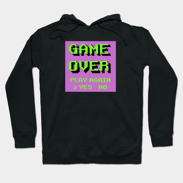 Game Over Hoodie by inshapeuniverse